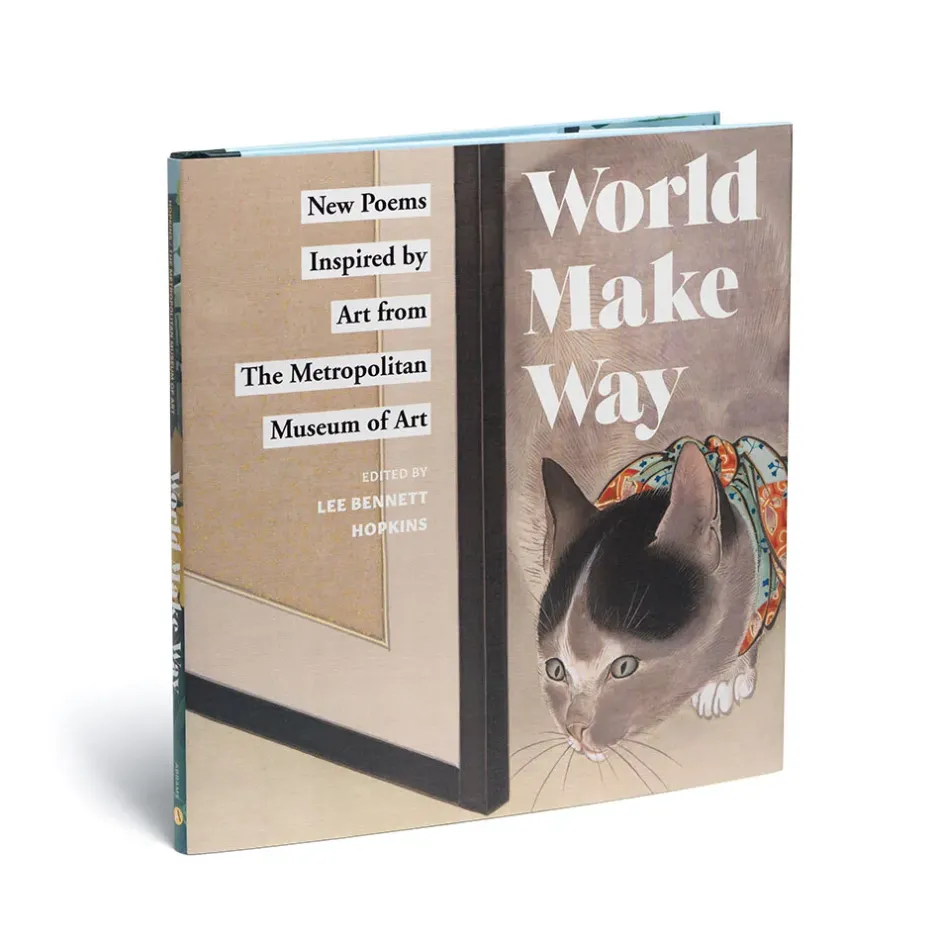 The Metropolitan Museum of Art Met Publications*World Make Way: New Poems Inspired By Art From The Metropolitan Museum